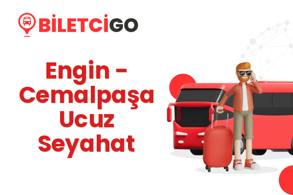 Engin → Cemalpaşa Ucuz Seyahat