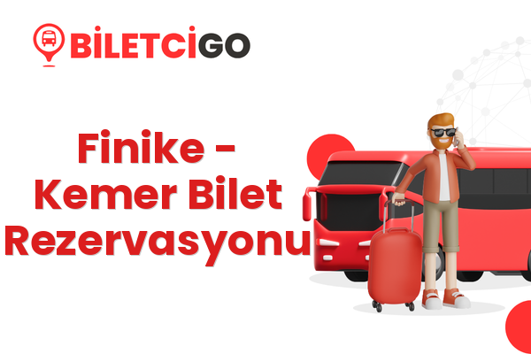 Finike → Kemer Bilet Rezervasyonu