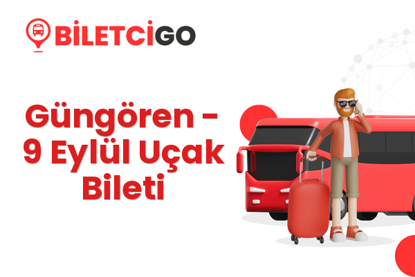 Güngören → 9 Eylül Uçak Bileti