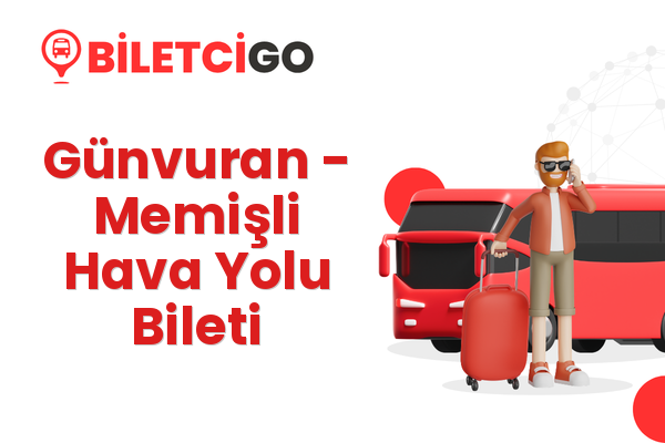 Günvuran → Memişli Hava Yolu Bileti