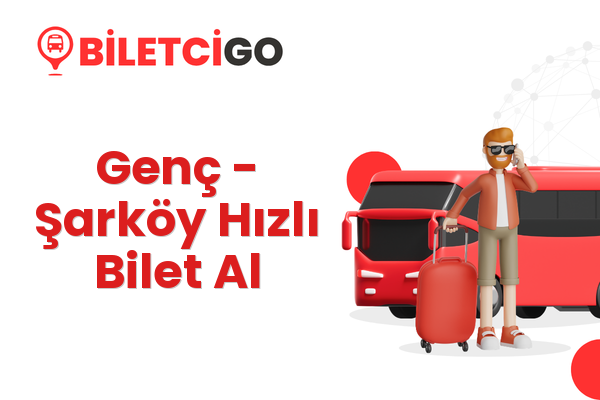 Genç → Şarköy Hızlı Bilet Al