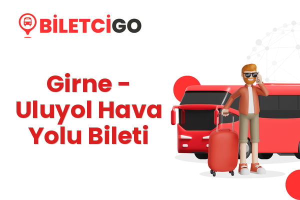 Girne → Uluyol Hava Yolu Bileti