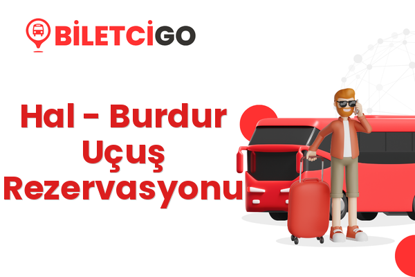 Hal → Burdur Uçuş Rezervasyonu