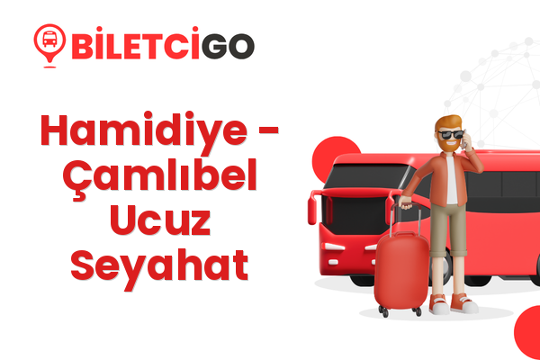 Hamidiye → Çamlıbel Ucuz Seyahat