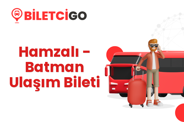 Hamzalı → Batman Ulaşım Bileti