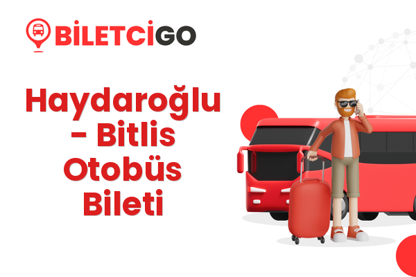 Haydaroğlu → Bitlis Otobüs Bileti