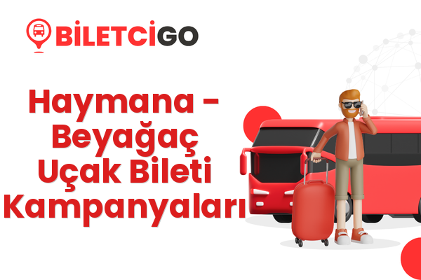Haymana → Beyağaç Uçak Bileti Kampanyaları