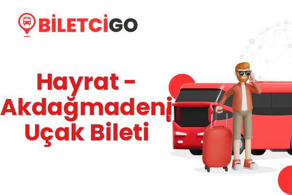 Hayrat → Akdağmadeni Uçak Bileti
