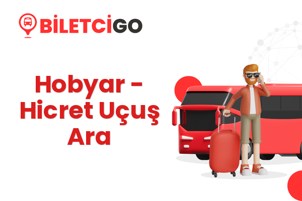 Hobyar → Hicret Uçuş Ara