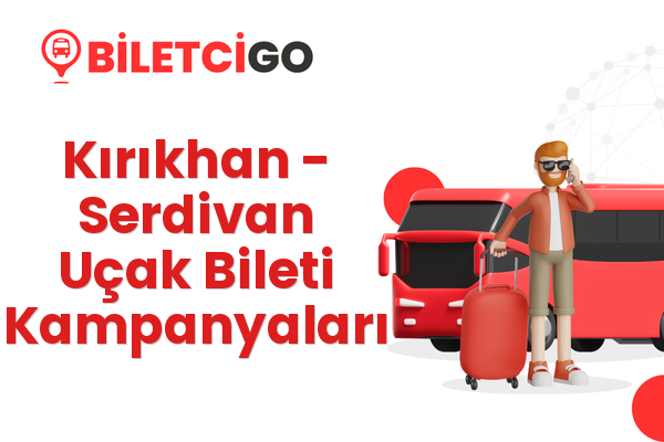 Kırıkhan → Serdivan Uçak Bileti Kampanyaları