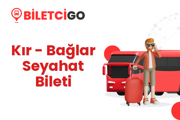 Kır → Bağlar Seyahat Bileti