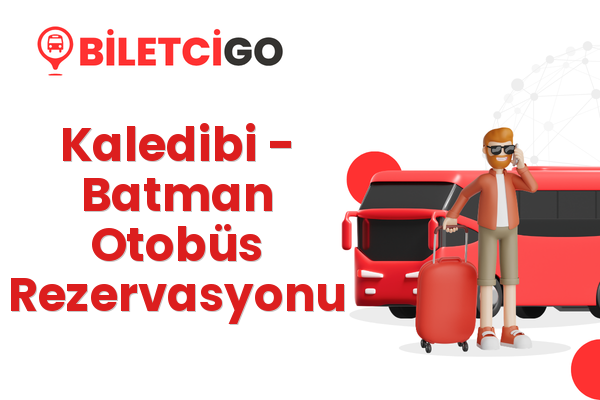 Kaledibi → Batman Otobüs Rezervasyonu