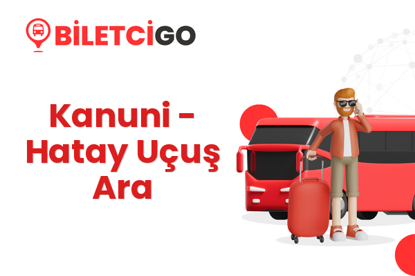 Kanuni → Hatay Uçuş Ara