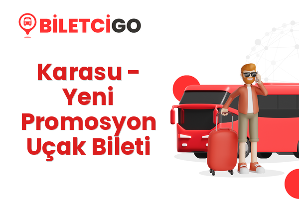 Karasu → Yeni Promosyon Uçak Bileti
