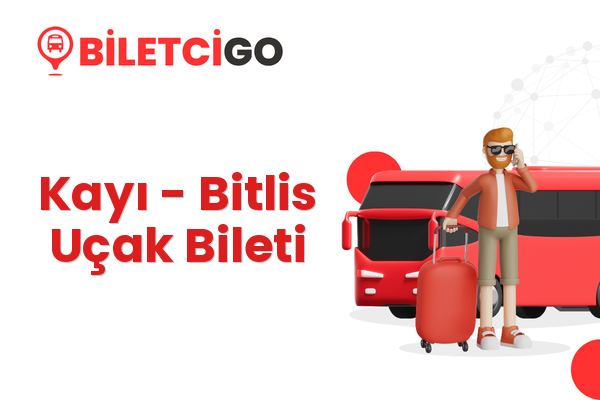 Kayı → Bitlis Uçak Bileti