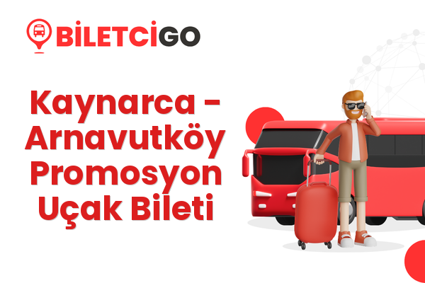 Kaynarca → Arnavutköy Promosyon Uçak Bileti