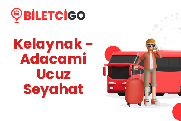 Kelaynak → Adacami Ucuz Seyahat