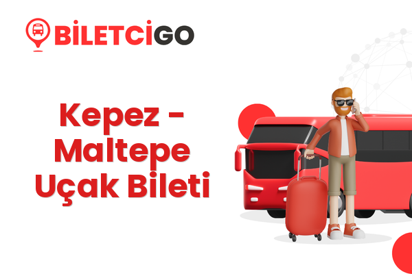 Kepez → Maltepe Uçak Bileti