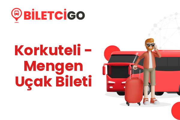 Korkuteli → Mengen Uçak Bileti