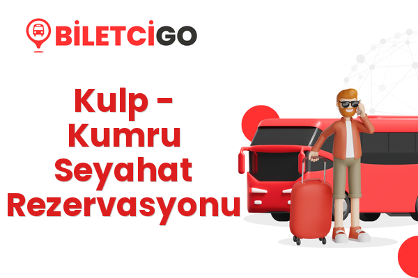 Kulp → Kumru Seyahat Rezervasyonu