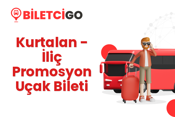 Kurtalan → İliç Promosyon Uçak Bileti