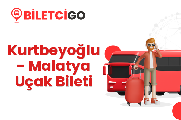 Kurtbeyoğlu → Malatya Uçak Bileti