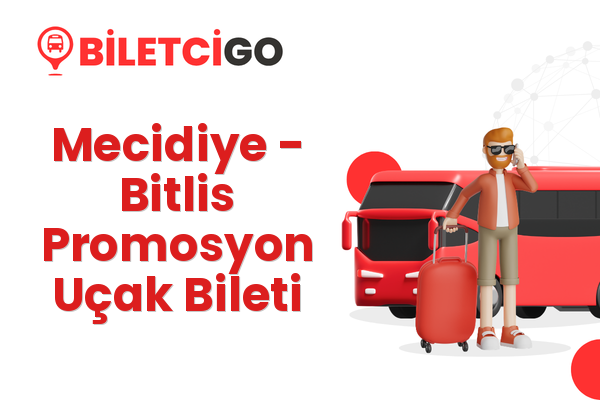 Mecidiye → Bitlis Promosyon Uçak Bileti