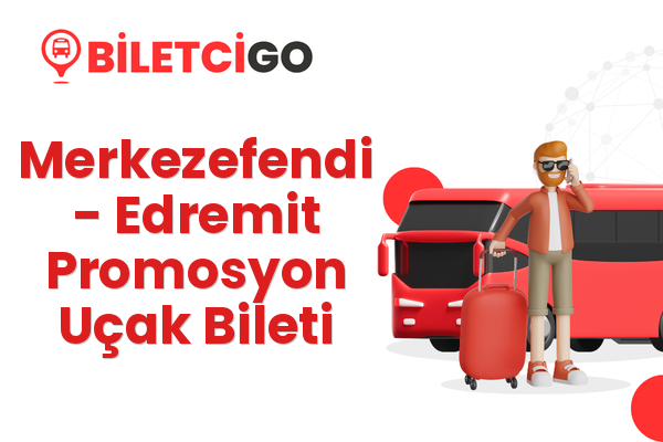 Merkezefendi → Edremit Promosyon Uçak Bileti