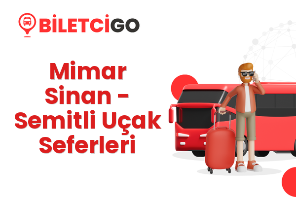 Mimar Sinan → Semitli Uçak Seferleri