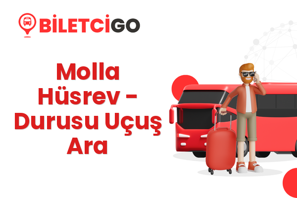 Molla Hüsrev → Durusu Uçuş Ara