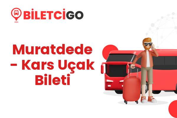 Muratdede → Kars Uçak Bileti