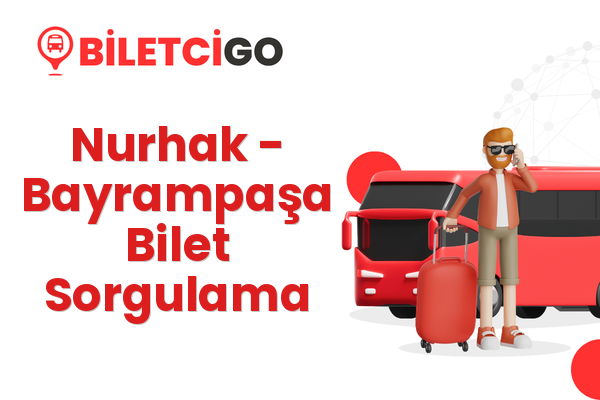 Nurhak → Bayrampaşa Bilet Sorgulama
