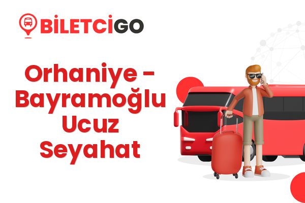 Orhaniye → Bayramoğlu Ucuz Seyahat