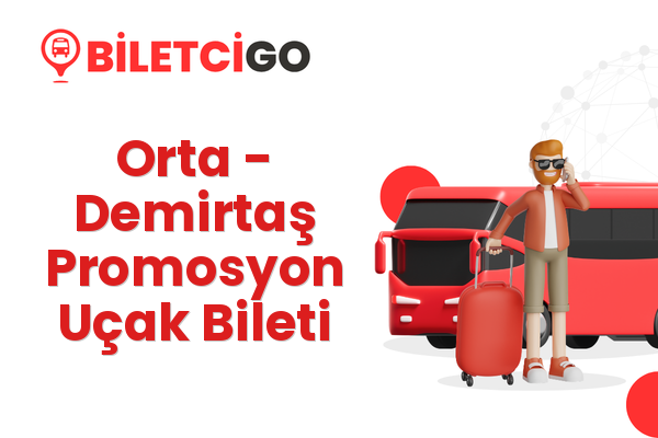 Orta → Demirtaş Promosyon Uçak Bileti
