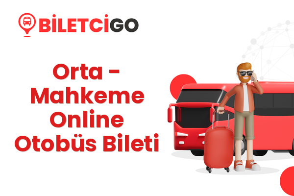 Orta → Mahkeme Online Otobüs Bileti