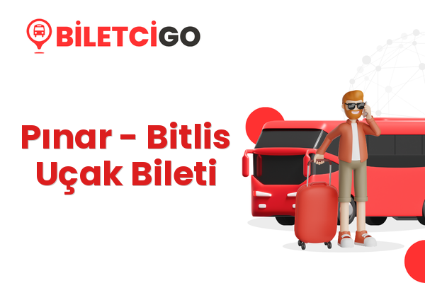 Pınar → Bitlis Uçak Bileti