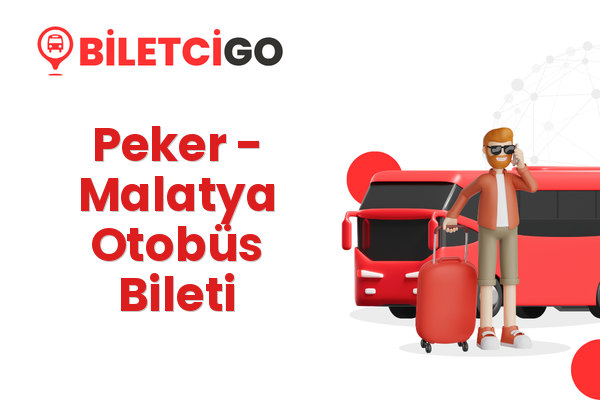 Peker → Malatya Otobüs Bileti
