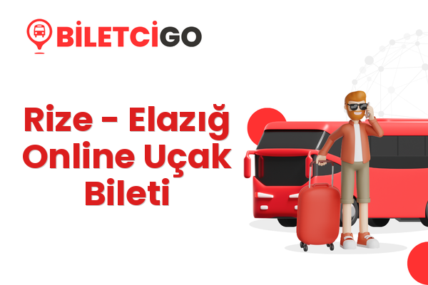 Rize → Elazığ Online Uçak Bileti