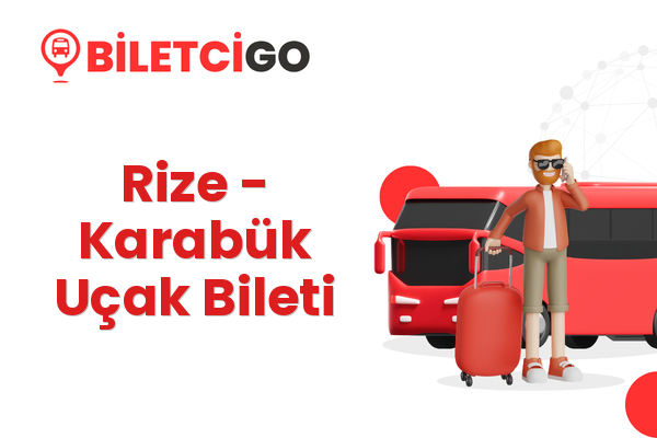 Rize → Karabük Uçak Bileti