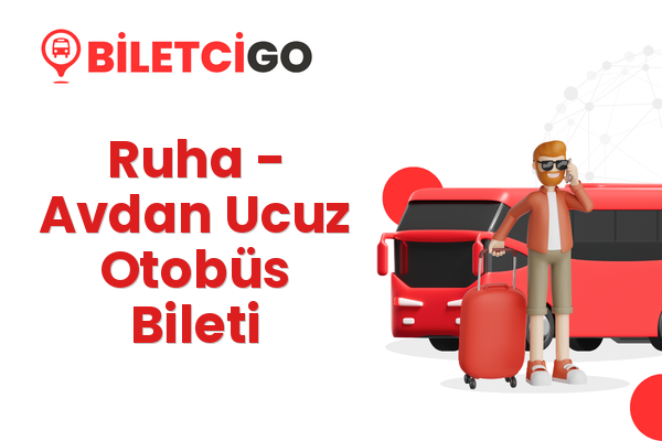 Ruha → Avdan Ucuz Otobüs Bileti