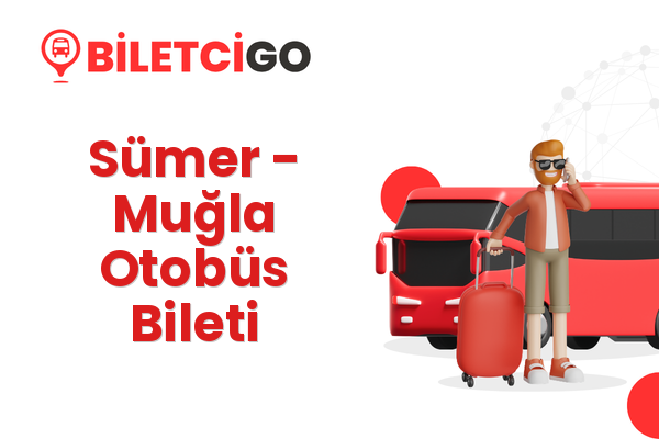 Sümer → Muğla Otobüs Bileti