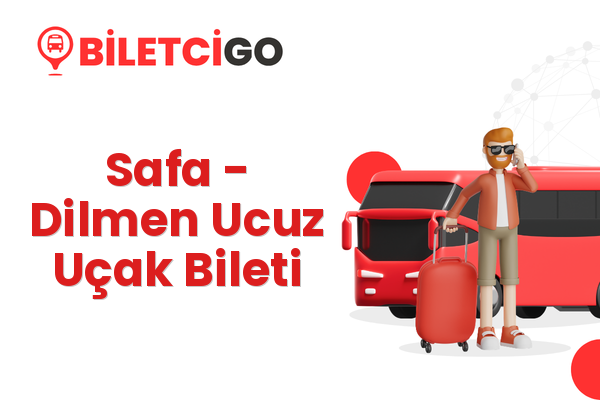 Safa → Dilmen Ucuz Uçak Bileti