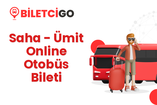 Saha → Ümit Online Otobüs Bileti