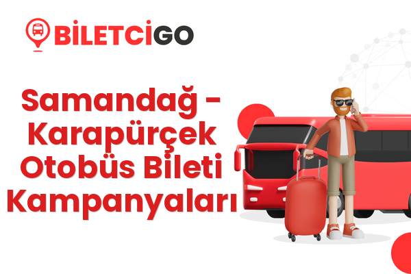 Samandağ → Karapürçek Otobüs Bileti Kampanyaları