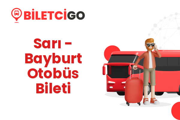 Sarı → Bayburt Otobüs Bileti