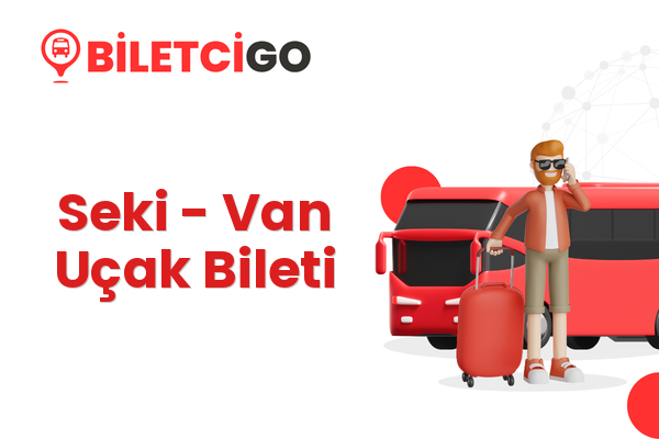 Seki → Van Uçak Bileti