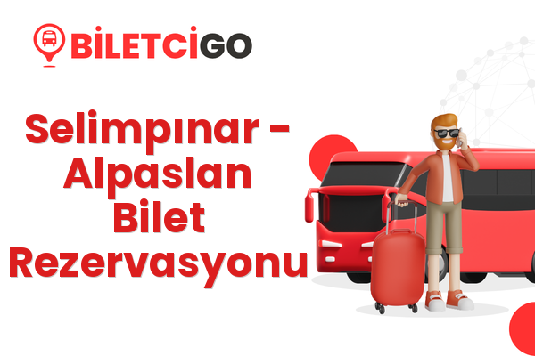 Selimpınar → Alpaslan Bilet Rezervasyonu