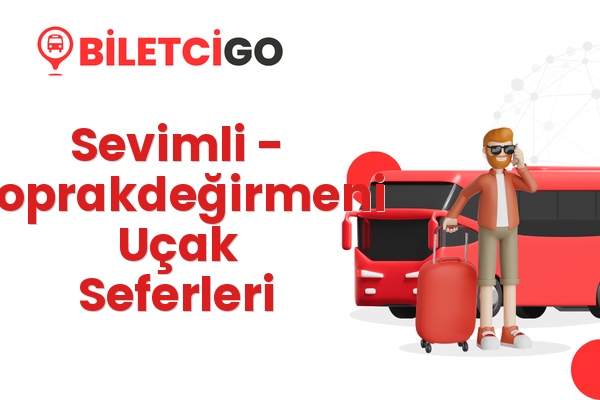 Sevimli → Toprakdeğirmeni Uçak Seferleri