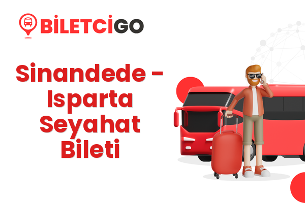 Sinandede → Isparta Seyahat Bileti