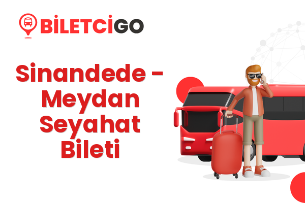 Sinandede → Meydan Seyahat Bileti